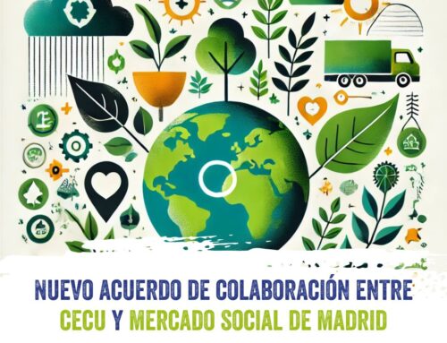 Nuevo acuerdo de colaboración con CECU y Mercado Social de Madrid