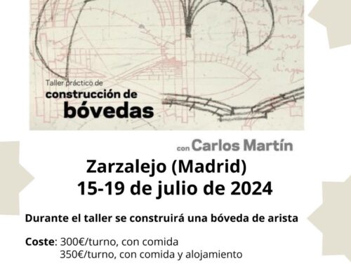 TALLER PRÁCTICO DE CONSTRUCCIÓN DE BÓVEDAS CON CARLOS MARTÍN