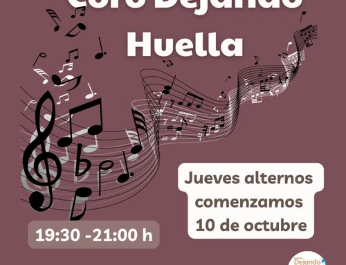 Coro Dejando Huella. Jueves alternos 19:30-21:00 h