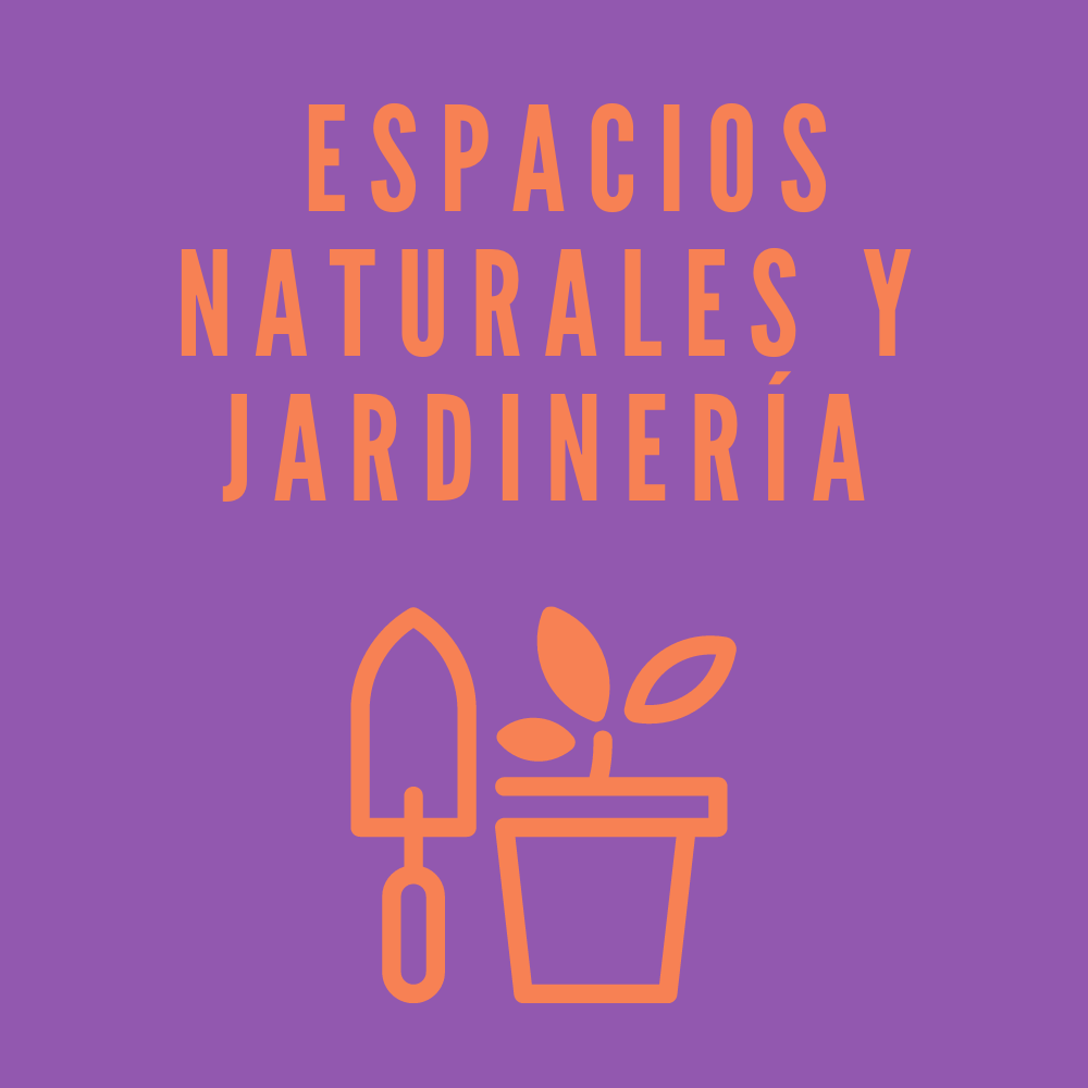 Espacios Naturales y jardinería