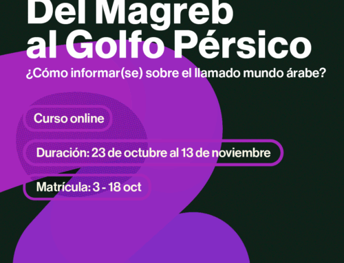 Del Magreb al Golfo Pérsico: ¿Cómo informar(se) sobre el llamado mundo árabe?