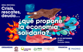 Crisis, rescates, deuda… ¿qué propone la economía solidaria?