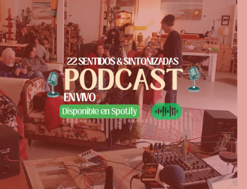 22 Sentidos, voces amigas  y podcast en vivo