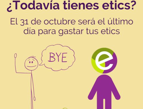 ¿Todavía tienes etics?